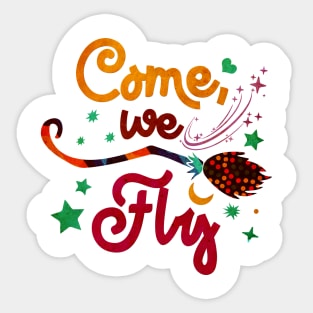 Come we fly Sticker